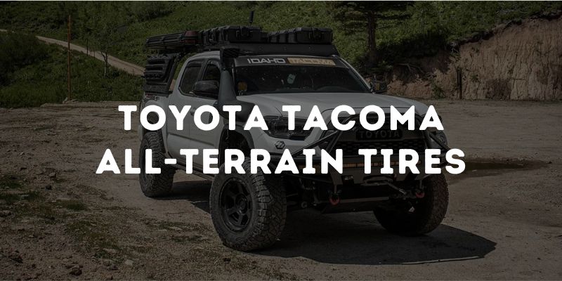 Toyota Tacoma All Terrain Tires