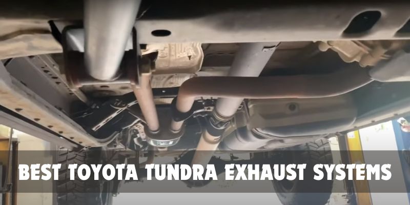 Best Toyota Tundra Exhaust Systems